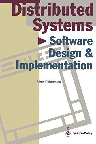 Distributed Systems: Software Design and Implementation