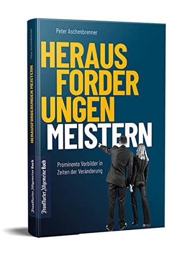 Herausforderungen meistern: Prominente Vorbilder in Zeiten der Veränderung