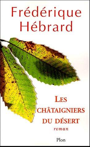 Les châtaigniers du désert