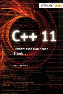 C++ 11 Praxiswissen zum neuen Standard