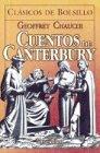 Cuentos de Canterbury (Clasicos de Bolsillo)