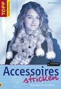 Accessoires stricken. Neue Ideen für den Winter