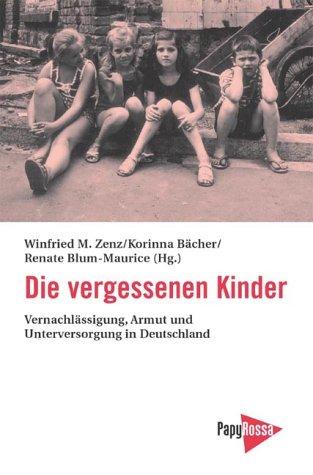 Die vergessenen Kinder: Vernachlässigung, Armut und Unterversorgung in Deutschland