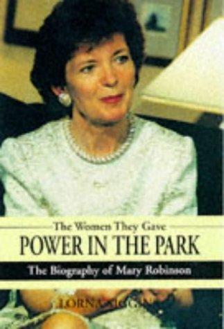 The Woman Who Took Power in the Park: Mary Robinson