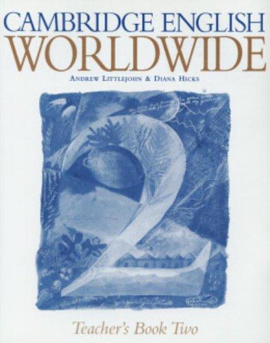 Cambridge English Worldwide Teacher's Book 2 (Cambridge English for Schools)