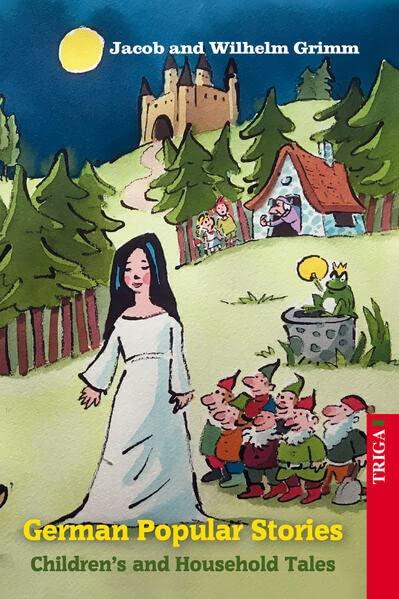 Jacob and Wilhelm Grimm - German Popular Stories: Children's and Household Tales