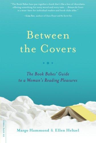 Between the Covers: The Book Babes' Guide to a Woman's Reading Pleasures