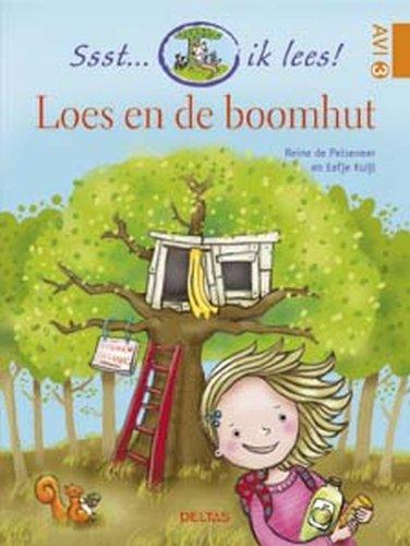 Loes en de boomhut (Ssst ... ik lees!)