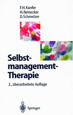 Selbstmanagement-Therapie: Ein Lehrbuch für die klinische Praxis