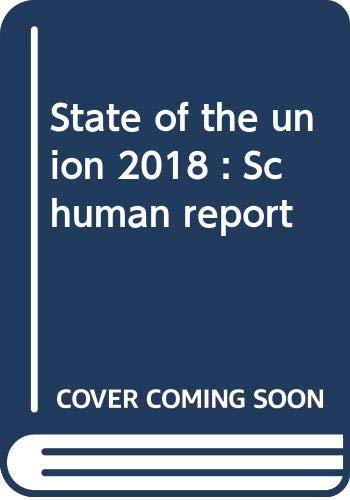 The state of the Union : Schuman report on Europe 2018