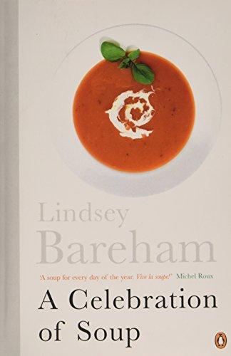 A Celebration of Soup: With Classic Recipes from Around the World (Cookery Library)