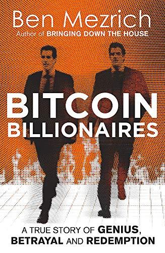 Bitcoin Billionaires: A True Story of Genius, Betrayal and Redemption