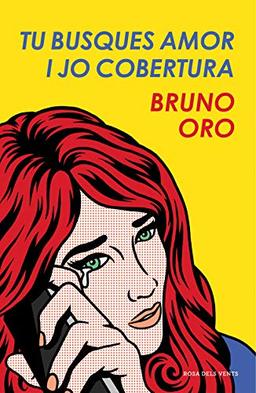 Tu busques amor i jo cobertura (Narrativa)