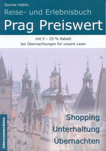 Prag Preiswert. Shopping. Unterhaltung. Übernachten