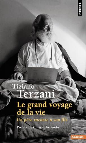 Le grand voyage de la vie : un père raconte à son fils