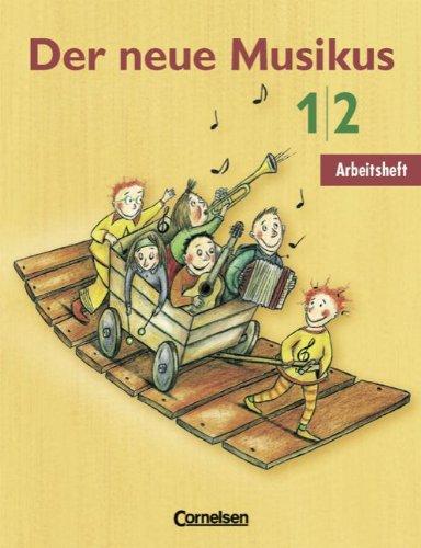 Der neue Musikus - Westliche Bundesländer: 1./2. Schuljahr - Arbeitsheft