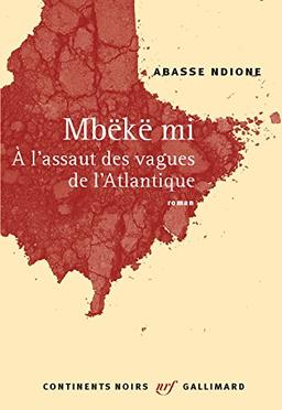 Mbëkë mi : à l'assaut des vagues de l'Atlantique