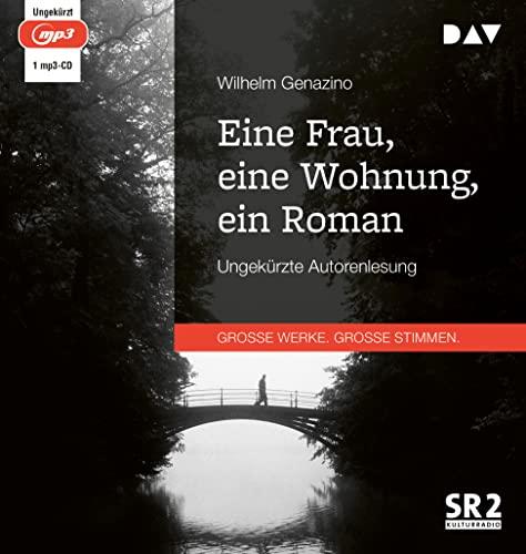 Eine Frau, eine Wohnung, ein Roman: Ungekürzte Autorenlesung (1 mp3-CD)