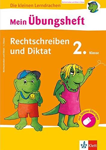 Klett Mein Übungsheft Rechtschreiben und Diktat, 2. Klasse: Deutsch in der Grundschule (Die kleinen Lerndrachen)