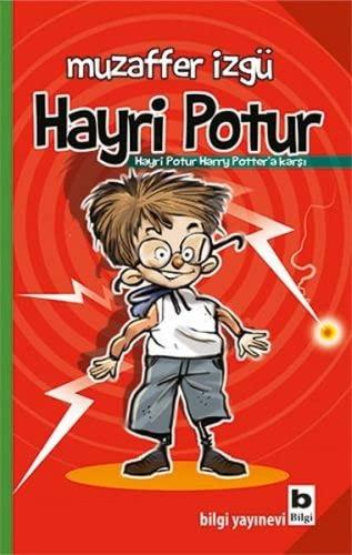 Hayri Potur: Hayri Potur Harry Pottera Karsi: Çocuk Gülmece Romanı