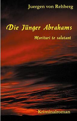 Die Jünger Abrahams: Morituri te salutant