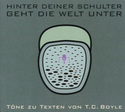 Hinter deiner Schulter geht die Welt unter, 1 Audio-CD