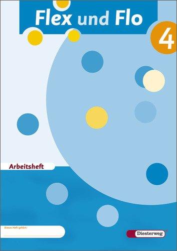 Flex und Flo - Ausgabe 2007: Arbeitsheft 4