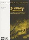 Die unbequeme Vergangenheit