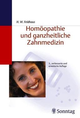 Homöopathie und ganzheitliche Zahnmedizin. Ein Leitfaden für die Praxis