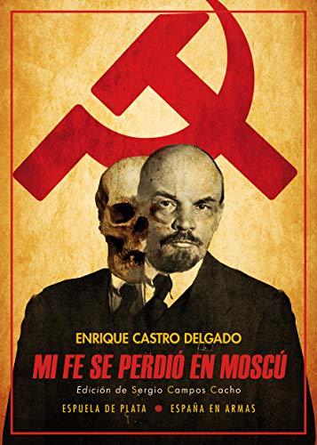 Mi fe se perdió en Moscú (España en Armas, Band 42)