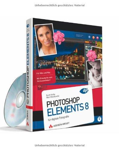 Photoshop Elements 8 - für digitale Fotografie (DPI Adobe)