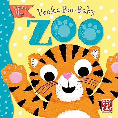 Peek-a-Boo Baby: Zoo: Lift the flap board book