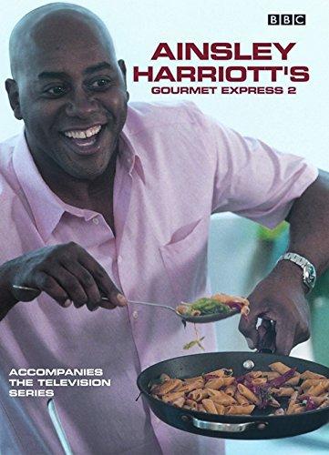 Ainsley Harriott's Gourmet Express 2