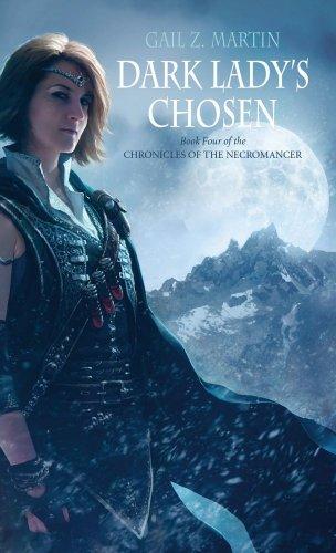 Dark Lady's Chosen: Book Four of the Chronicles of the Necromancer