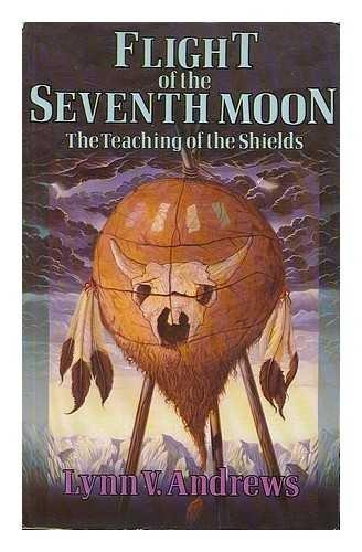 Flight of the Seventh Moon: The Teaching of the Shields