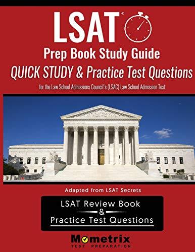 LSAT Prep Book Study Guide: Quick Study & Practice Test Questions for the Law School Admissions Council's (LSAC) Law School Admission Test