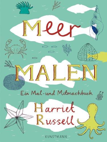 Meer malen. Ein Mal- und Mitmachbuch