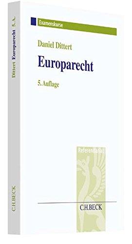 Europarecht: Examenskurs für Rechtsreferendare (Examenskurse/Referendariat)