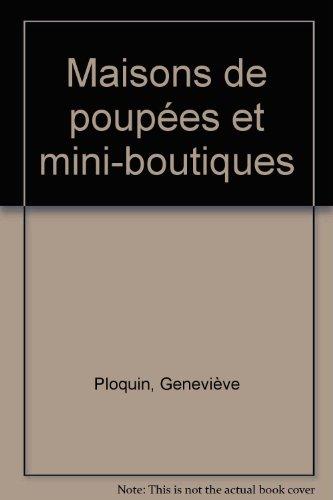 Maisons de poupées et mini-boutiques