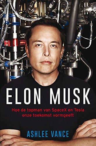 Elon Musk: hoe de topman van SpaceX en Tesla onze toekomst vormgeeft