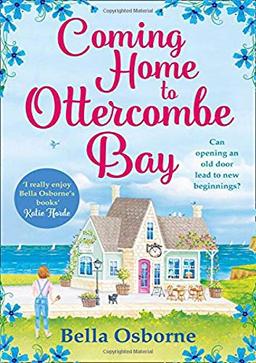 Coming Home to Ottercombe Bay: The Laugh out Loud Romantic Comedy of the Year (Ottercombe Bay 1)