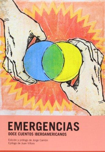 Emergencias : doce cuentos iberoamericanos (Narrativa (candaya))