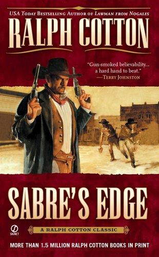 Sabre's Edge (Ralph Cotton Western Series)