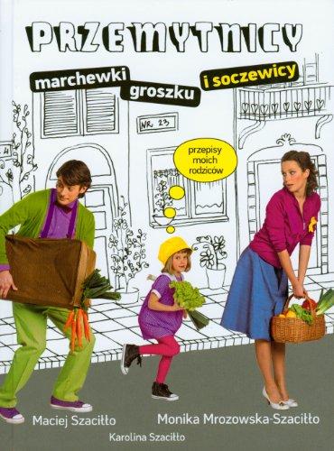 Przemytnicy marchewki groszku i soczewicy