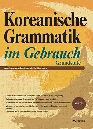 Koreanische Grammatik im Gebrauch: Grundstufe