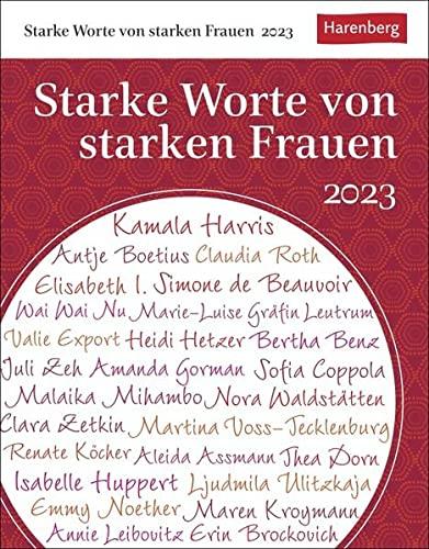 Starke Worte von starken Frauen Tagesabreißkalender 2023: Wissenskalender