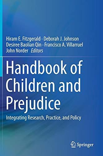 Handbook of Children and Prejudice: Integrating Research, Practice, and Policy