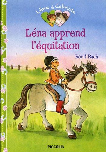 Léna et Cabriole. Vol. 3. Léna apprend l'équitation