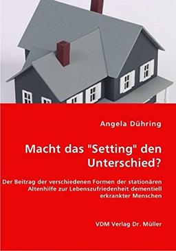 Macht das ""Setting"" den Unterschied?