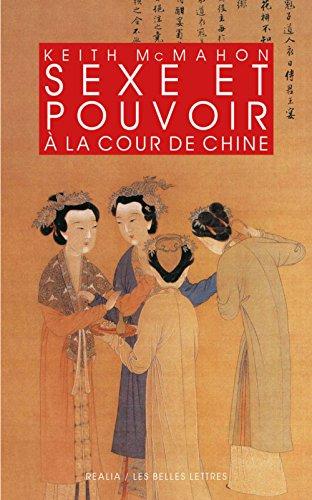 Sexe et pouvoir à la cour de Chine : épouses et concubines des Han aux Liao (IIIe siècle av. J.-C.-XIIe siècle apr. J.-C.)